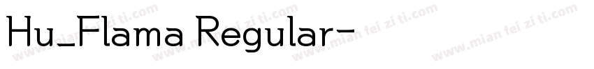 Hu_Flama Regular字体转换